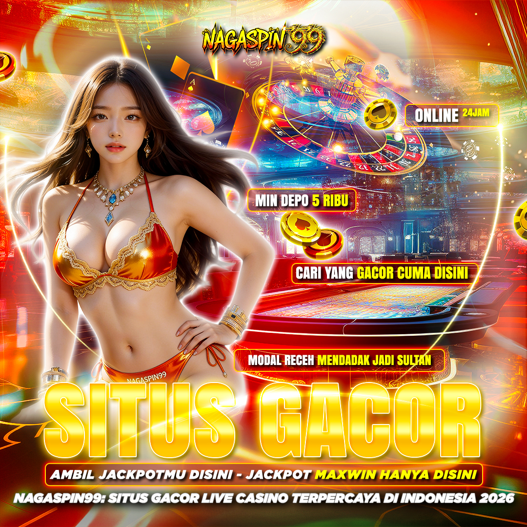 Nagaspin99 Situs Gacor Live
